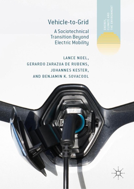 Vehicle-to-Grid: A Sociotechnical Transition Beyond Electric Mobility