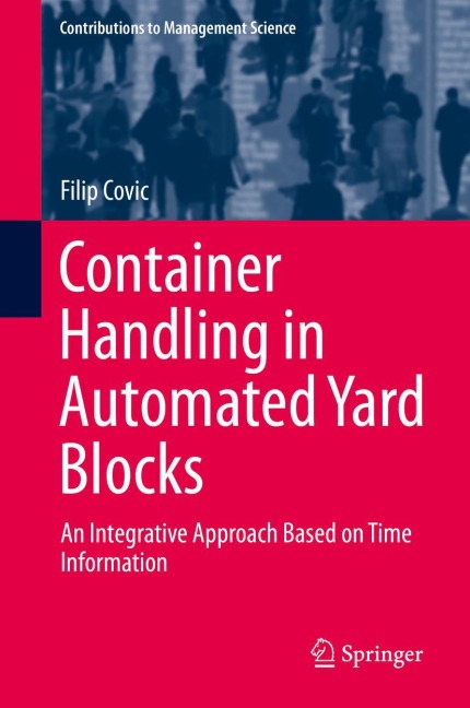 Container Handling in Automated Yard Blocks: An Integrative Approach Based on Time Information