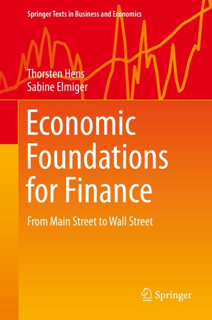 Economic Foundations for Finance: From Main Street to Wall Street