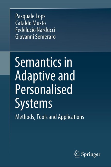 Semantics in Adaptive and Personalised Systems: Methods, Tools and Applications