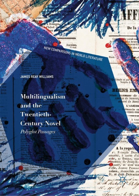 Multilingualism and the Twentieth-Century Novel: Polyglot Passages