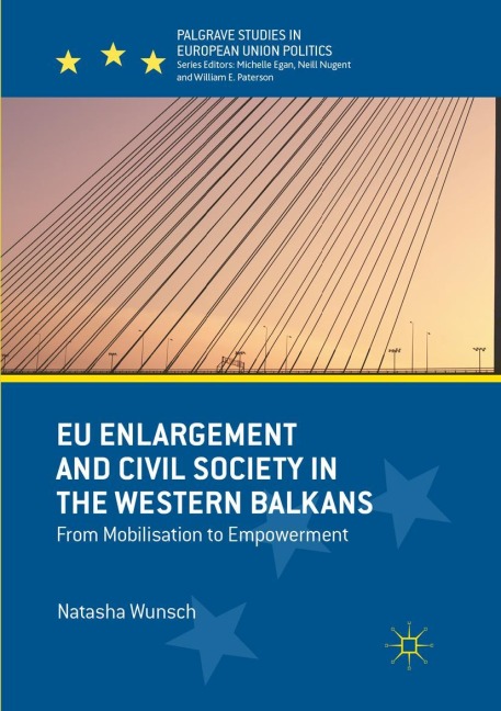EU Enlargement and Civil Society in the Western Balkans: From Mobilisation to Empowerment