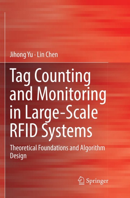 Tag Counting and Monitoring in Large-Scale RFID Systems: Theoretical Foundations and Algorithm Design