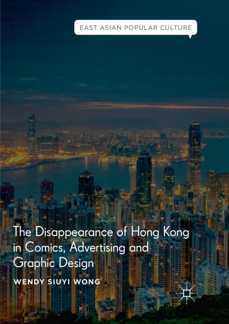 The Disappearance of Hong Kong in Comics, Advertising and Graphic Design