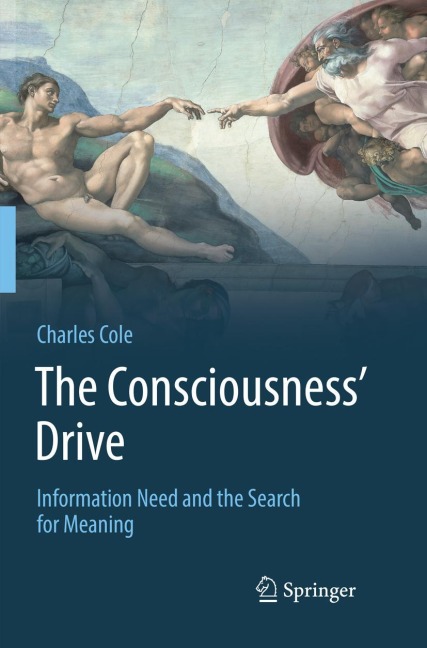 The Consciousness Drive: Information Need and the Search for Meaning