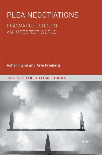 Plea Negotiations: Pragmatic Justice in an Imperfect World