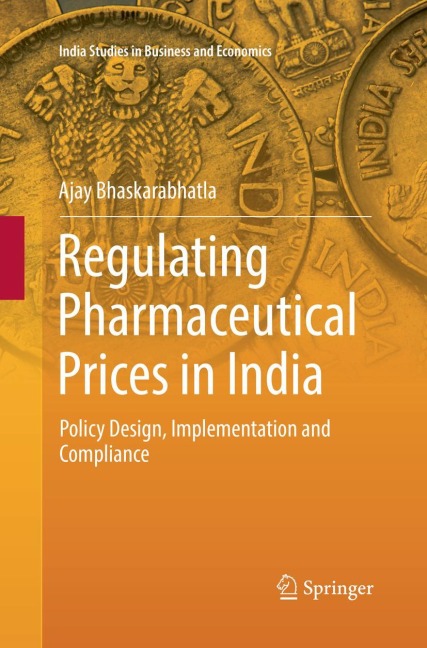 Regulating Pharmaceutical Prices in India: Policy Design, Implementation and Compliance
