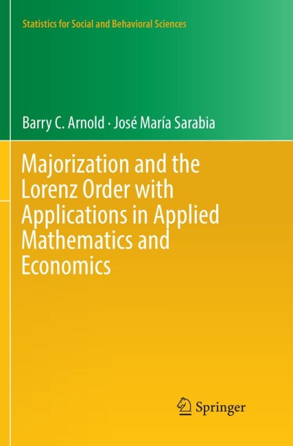 Majorization and the Lorenz Order with Applications in Applied Mathematics and Economics