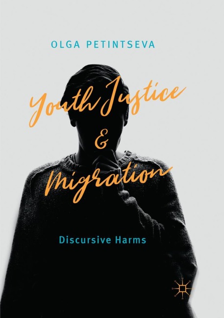 Youth Justice and Migration: Discursive Harms