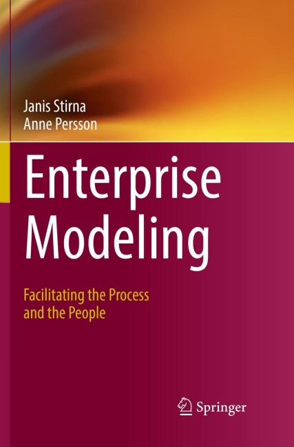 Enterprise Modeling: Facilitating the Process and the People