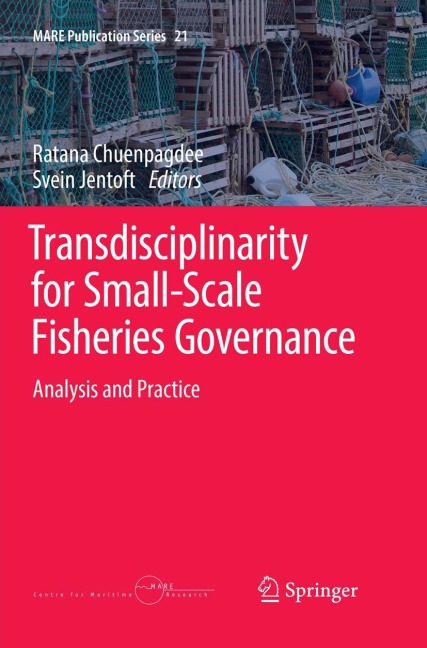 Transdisciplinarity for Small-Scale Fisheries Governance: Analysis and Practice