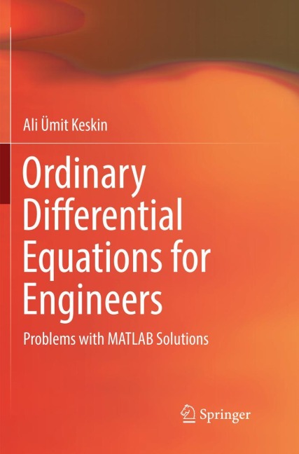 Ordinary Differential Equations for Engineers: Problems with MATLAB Solutions