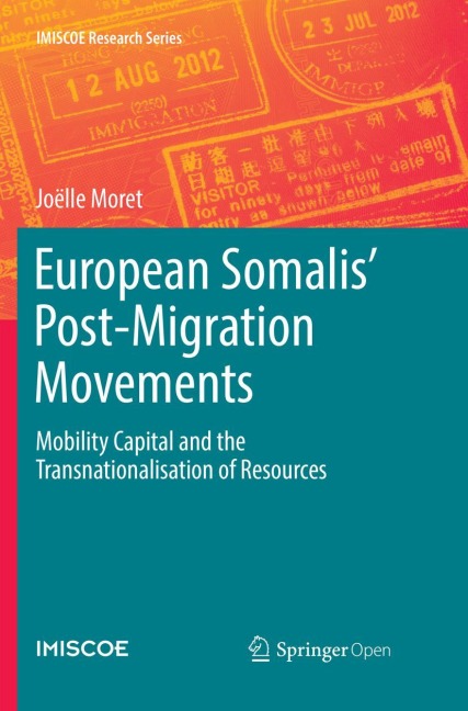 European Somalis Post-Migration Movements: Mobility Capital and the Transnationalisation of Resources