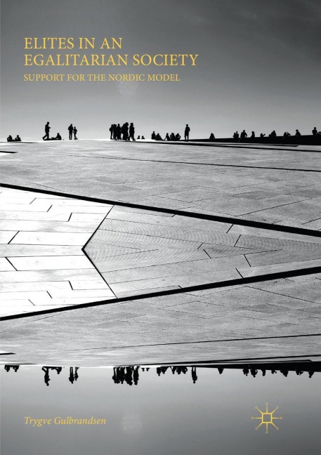 Elites in an Egalitarian Society: Support for the Nordic Model