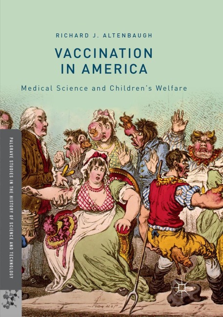 Vaccination in America: Medical Science and Childrens Welfare
