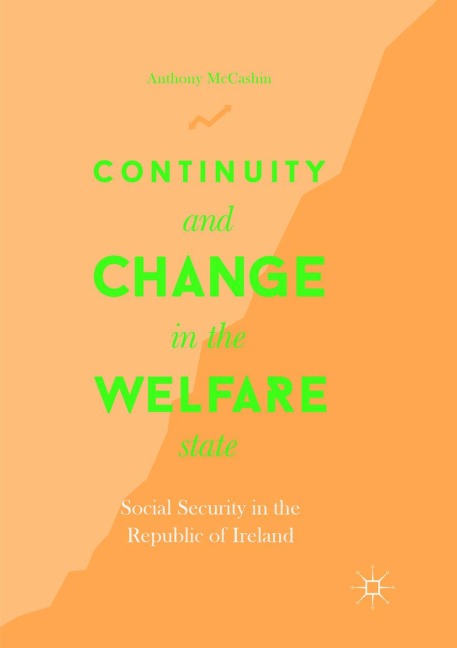 Continuity and Change in the Welfare State: Social Security in the Republic of Ireland