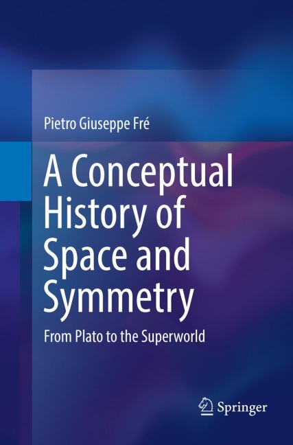A Conceptual History of Space and Symmetry: From Plato to the Superworld