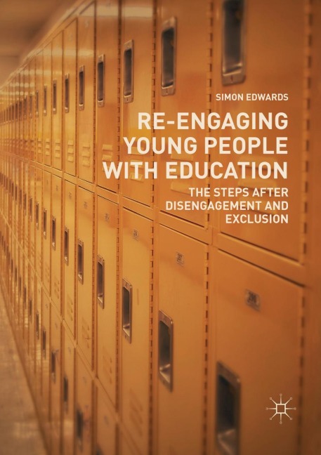 Re-Engaging Young People with Education: The Steps after Disengagement and Exclusion