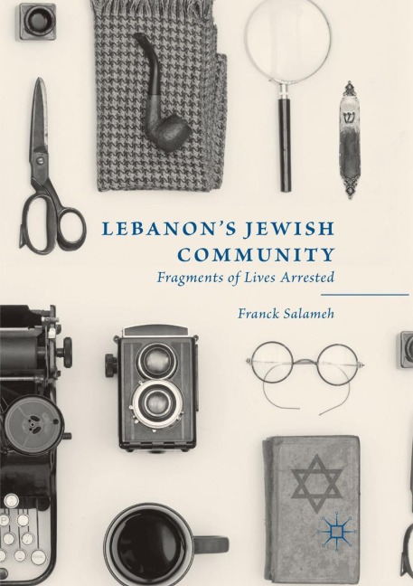 Lebanons Jewish Community: Fragments of Lives Arrested
