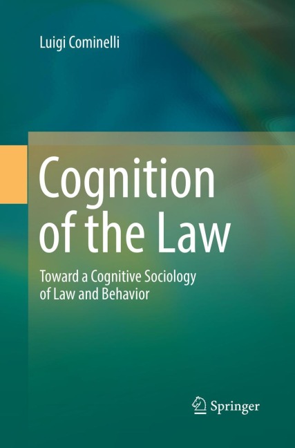 Cognition of the Law: Toward a Cognitive Sociology of Law and Behavior