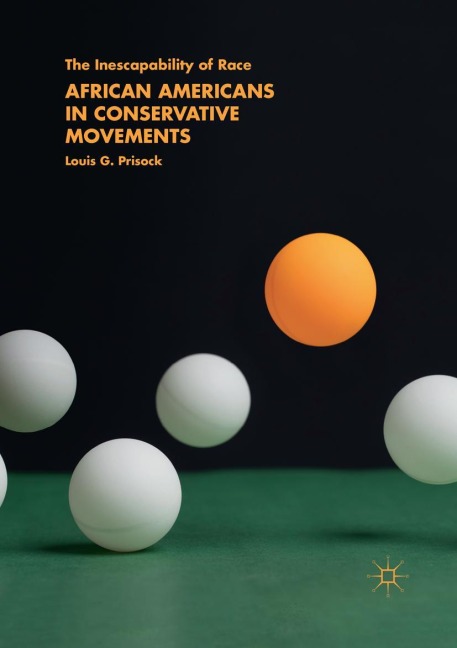 African Americans in Conservative Movements: The Inescapability of Race