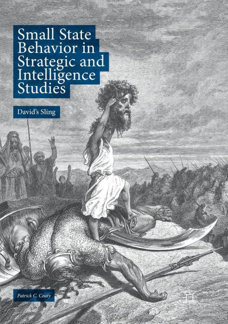 Small State Behavior in Strategic and Intelligence Studies: Davids Sling