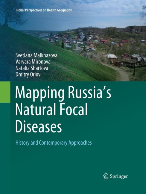 Mapping Russias Natural Focal Diseases: History and Contemporary Approaches