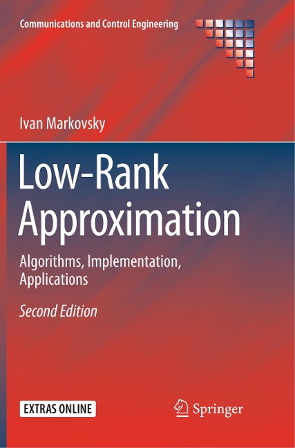 Low-Rank Approximation: Algorithms, Implementation, Applications