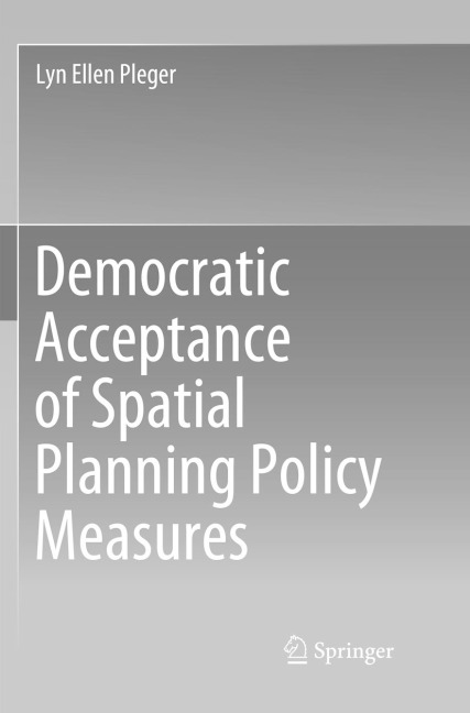 Democratic Acceptance of Spatial Planning Policy Measures