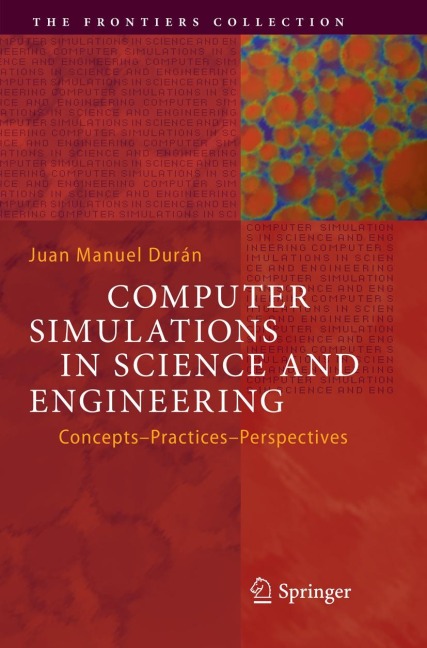 Computer Simulations in Science and Engineering: Concepts - Practices - Perspectives