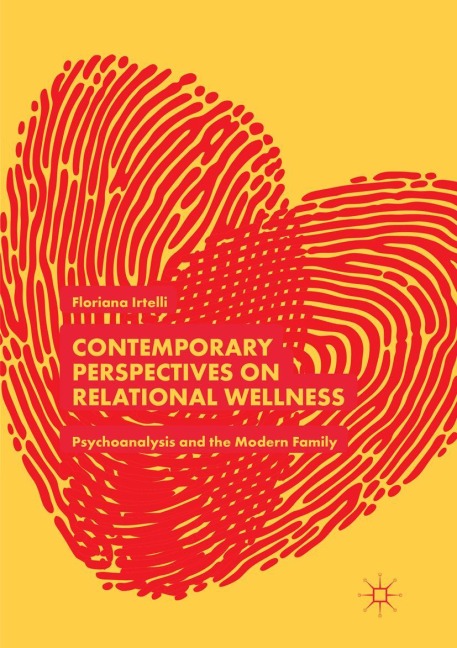 Contemporary Perspectives on Relational Wellness: Psychoanalysis and the Modern Family