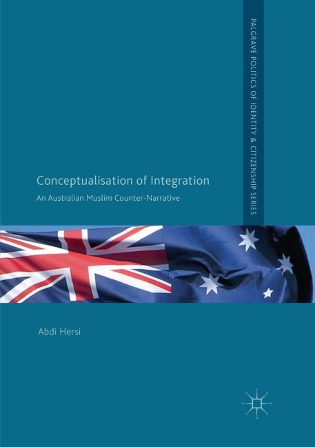 Conceptualisation of Integration: An Australian Muslim Counter-Narrative