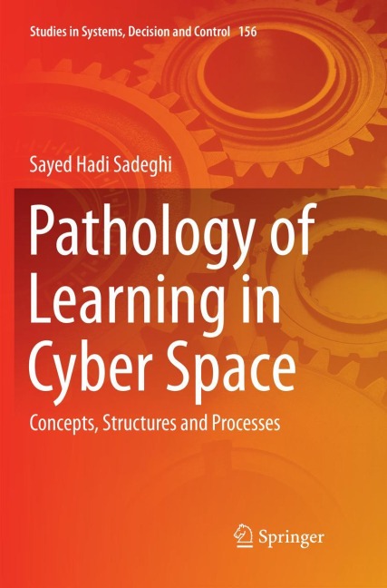 Pathology of Learning in Cyber Space: Concepts, Structures and Processes