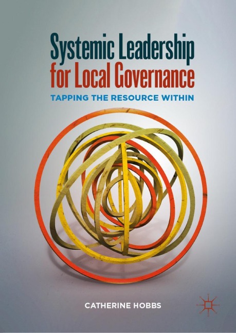 Systemic Leadership for Local Governance: Tapping the Resource Within