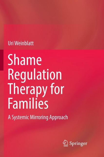 Shame Regulation Therapy for Families: A Systemic Mirroring Approach