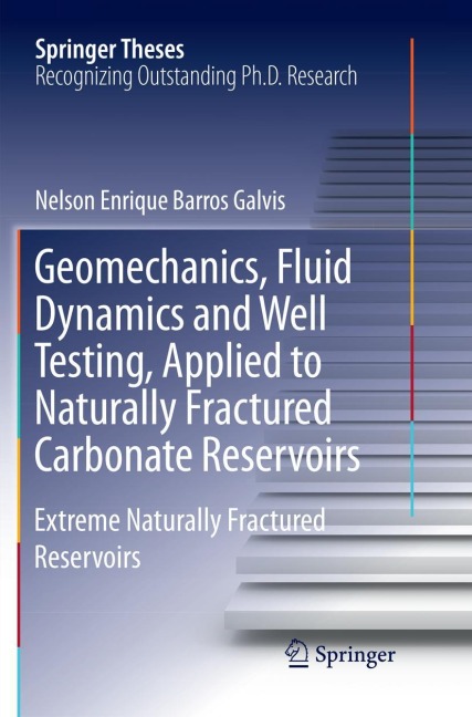 Geomechanics, Fluid Dynamics and Well Testing, Applied to Naturally Fractured Carbonate Reservoirs: Extreme Naturally Fractured Reservoirs