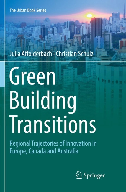 Green Building Transitions: Regional Trajectories of Innovation in Europe, Canada and Australia