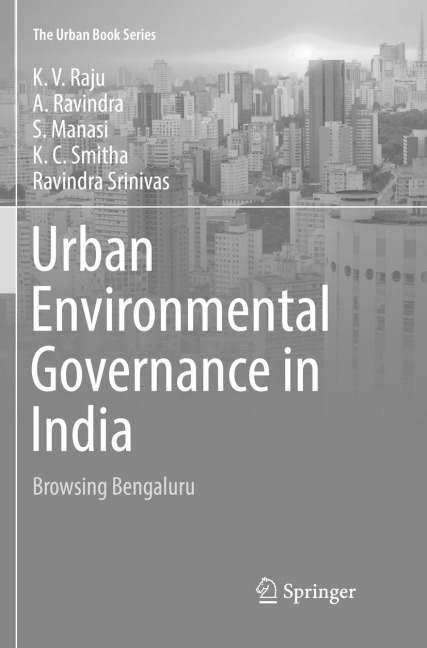 Urban Environmental Governance in India: Browsing Bengaluru