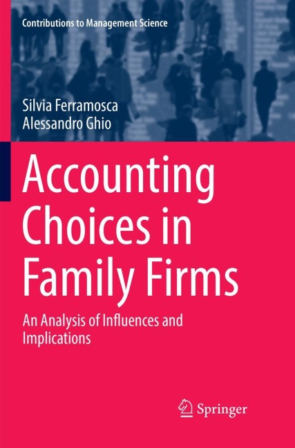 Accounting Choices in Family Firms: An Analysis of Influences and Implications