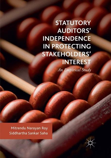 Statutory Auditors Independence in Protecting Stakeholders Interest: An Empirical Study