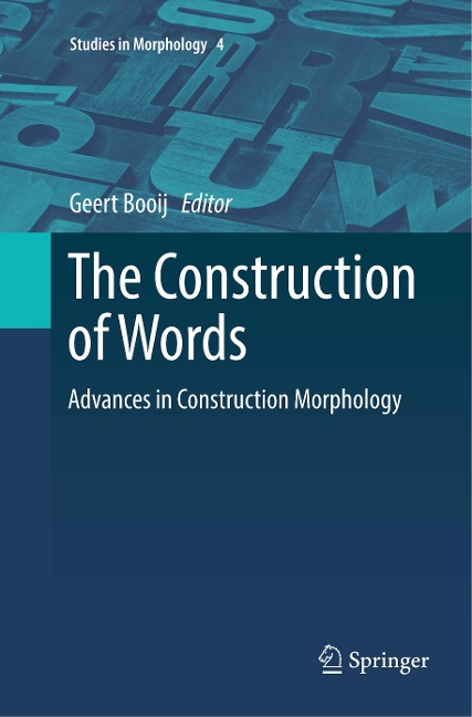 The Construction of Words: Advances in Construction Morphology