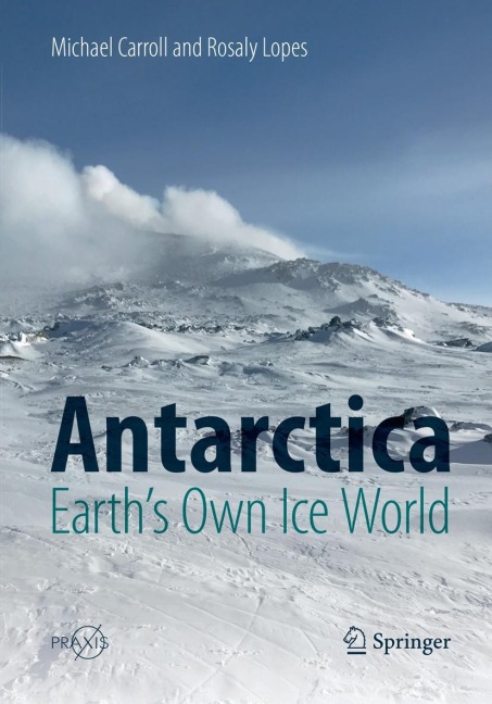 Antarctica: Earths Own Ice World