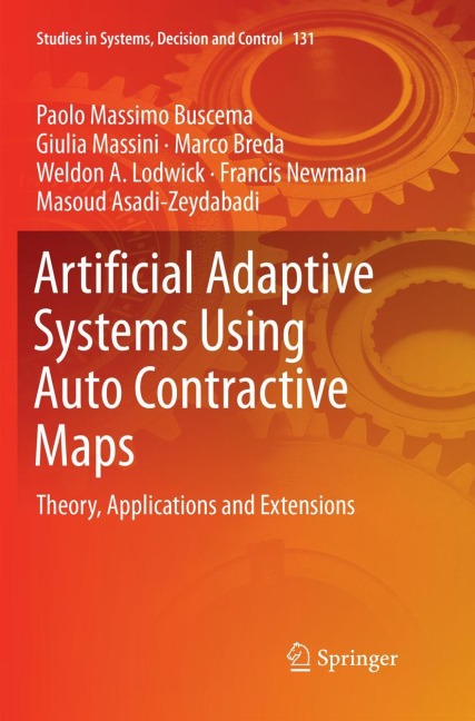 Artificial Adaptive Systems Using Auto Contractive Maps: Theory, Applications and Extensions