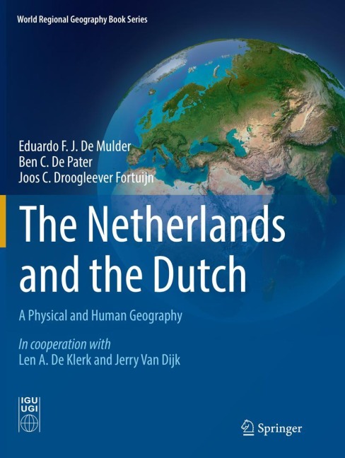 The Netherlands and the Dutch: A Physical and Human Geography