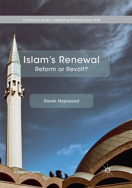 Islams Renewal: Reform or Revolt?