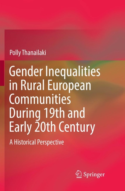 Gender Inequalities in Rural European Communities During 19th and Early 20th Century: A Historical Perspective
