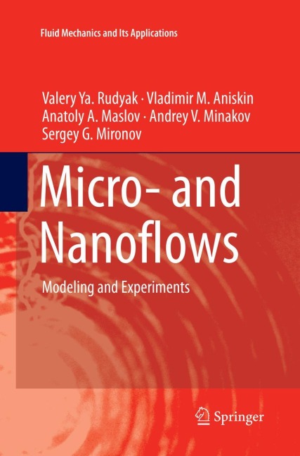 Micro- and Nanoflows: Modeling and Experiments