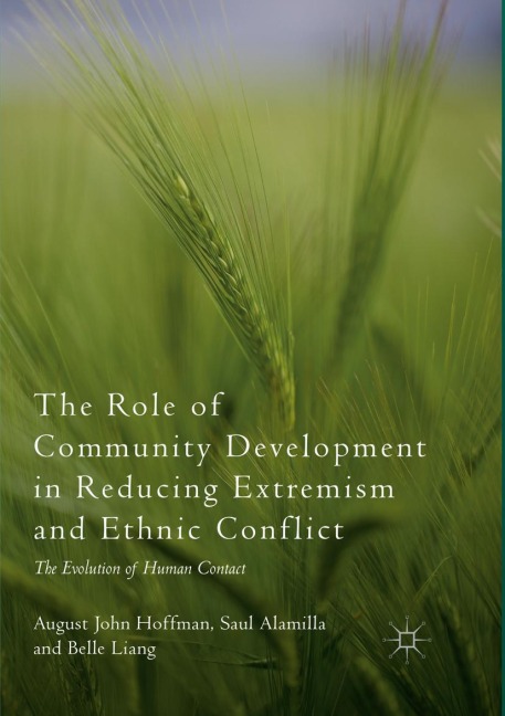 The Role of Community Development in Reducing Extremism and Ethnic Conflict: The Evolution of Human Contact