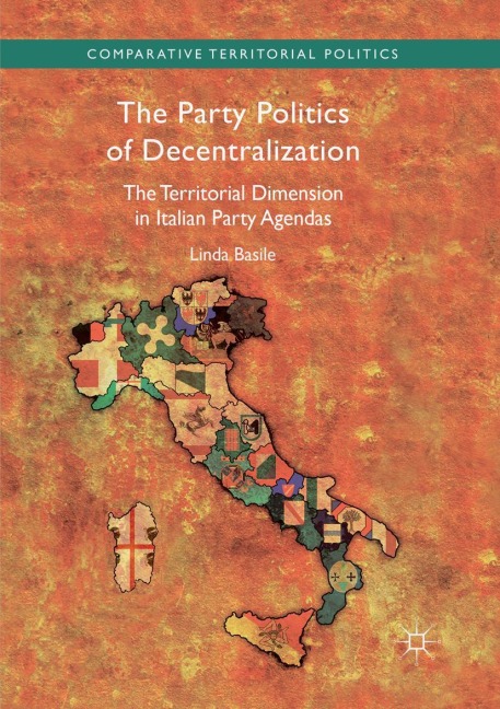 The Party Politics of Decentralization: The Territorial Dimension in Italian Party Agendas