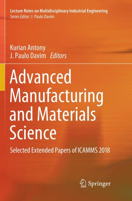 Advanced Manufacturing and Materials Science: Selected Extended Papers of ICAMMS 2018